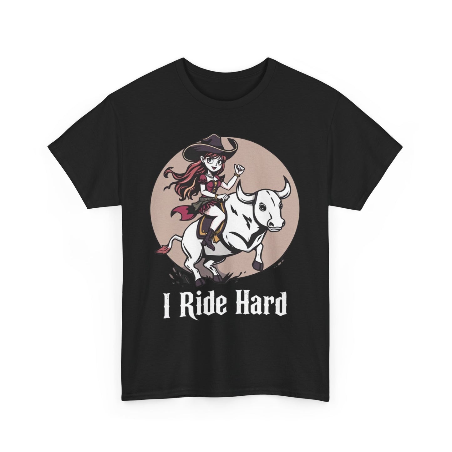 "I Ride Hard" Heavy Cotton Tee