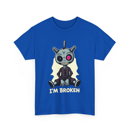 "I'm Broken" Heavy Cotton Tee